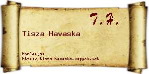 Tisza Havaska névjegykártya